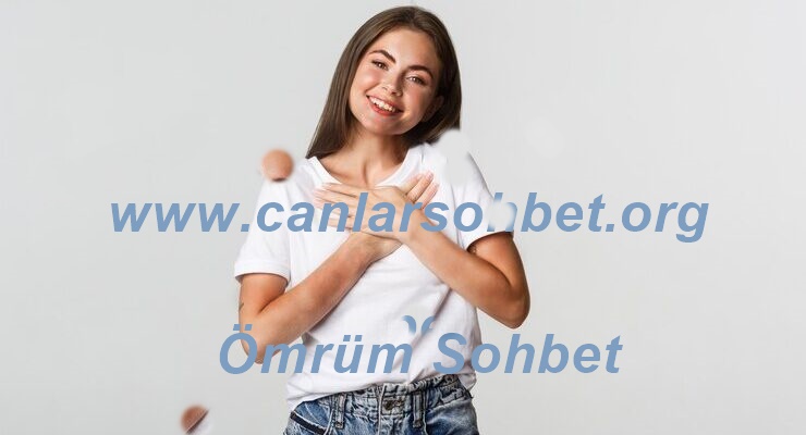 ömrüm Sohbet